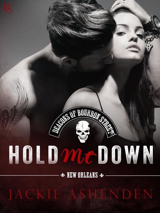 Title details for Hold Me Down by Jackie Ashenden - Available